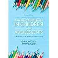 Book cover for Assessing Intelligence in Children and Adolescents A Practical Guide for Evidence-based Assessment