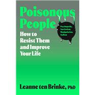 Book cover for Poisonous People How to Resist Them and Improve Your Life