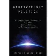 Book cover for Otherworldly Politics