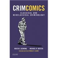 Book cover for CrimComics Issue 3 Classical and Neoclassical Criminology