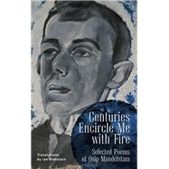 Book cover for Centuries Encircle Me with Fire