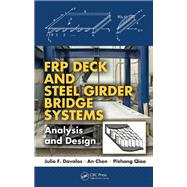 Book cover for FRP Deck and Steel Girder Bridge Systems: Analysis and Design