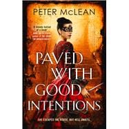 Book cover for Paved with Good Intentions A War for the Rose Throne novel