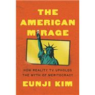 Book cover for The American Mirage