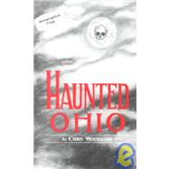 Book cover for Haunted Ohio Vol. 1 : Ghostly Tales from the Buckeye State