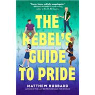 Book cover for The Rebel's Guide to Pride