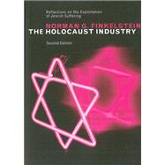 Book cover for The Holocaust Industry Reflections on the Exploitation of Jewish Suffering