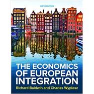 Book cover for The Economics of European Integration, 6/e