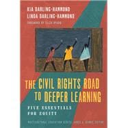 Book cover for The Civil Rights Road to Deeper Learning: Five Essentials for Equity