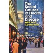 Book cover for The Social Causes of Health and Disease