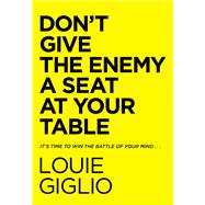 Book cover for Don't Give the Enemy a Seat at Your Table