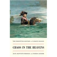 Book cover for Chaos in the Heavens The Forgotten History of Climate Change