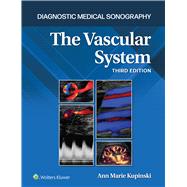 Book cover for Diagnostic Medical Sonography: The Vascular System 3e Lippincott Connect Print Book and Digital Access Card Package