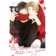 Book cover for Too Close to Fall in Love
