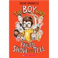 Book cover for The Boy Who Failed Show and Tell