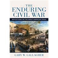 Book cover for The Enduring Civil War