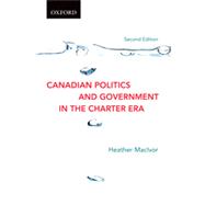 Book cover for Canadian Politics and Government in the Charter Era, 2e