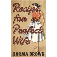 Book cover for Recipe for a Perfect Wife