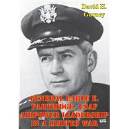 Book cover for General Earle E. Partridge, USAF Airpower Leadership In A Limited War