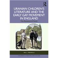 Book cover for Uranian Children’s Literature and the Early Gay Movement in England