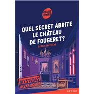 Book cover for Mystères inexpliqués - Quel secret abrite le château de Fougeret ?