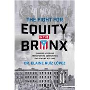Book cover for The Fight for Equity in the Bronx