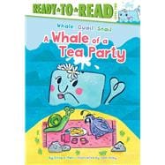 Book cover for A Whale of a Tea Party Ready-to-Read Level 2