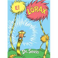 Book cover for El Lórax (The Lorax Spanish Edition)