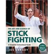 Book cover for The Art and Science of Stick Fighting