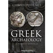 Book cover for Greek Archaeology A Thematic Approach