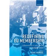 Book cover for Redefining EU Membership Differentiation In and Outside the European Union