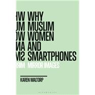 Book cover for Why Muslim Women and Smartphones