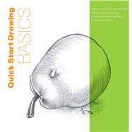 Book cover for Quick Start Drawing Basics The quickest way to start drawing! Step-by-step exercises, Traceable starter sketches, Removable pages