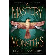 Book cover for A Mastery of Monsters