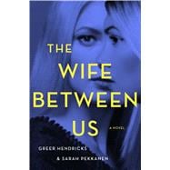 Book cover for The Wife Between Us