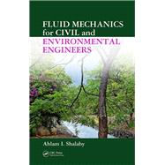 Book cover for Fluid Mechanics for Civil and Environmental Engineers