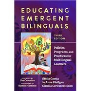Book cover for Educating Emergent Bilinguals; Policies, Programs, and Practices for Multilingual Learners