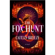 Book cover for The Fox Hunt A Novel