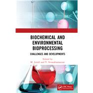 Book cover for Biochemical and Environmental Bioprocessing