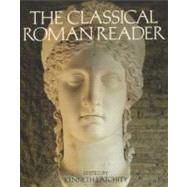 Book cover for The Classical Roman Reader New Encounters with Ancient Rome
