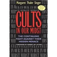 Book cover for Cults in Our Midst : The Continuing Fight Against Their Hidden Menace