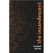 Book cover for The Incandescent