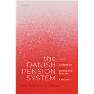 Book cover for The Danish Pension System Design, Performance, and Challenges