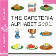 Book cover for The Cafeteria Alphabet Book