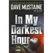 Book cover for In My Darkest Hour A Memoir