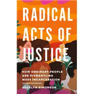 Book cover for Radical Acts of Justice