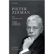 Book cover for Pieter Zeeman From Village Boy to Nobel Laureate in Physics