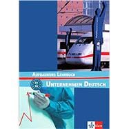 Book cover for UNTERNEHMEN DEUTSCH AUFBAUKURS LEHRBUCH (KLETT)