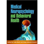 Book cover for Medical Neuropsychology and Behavioral Health