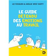 Book cover for Le guide détendu des émotions au travail